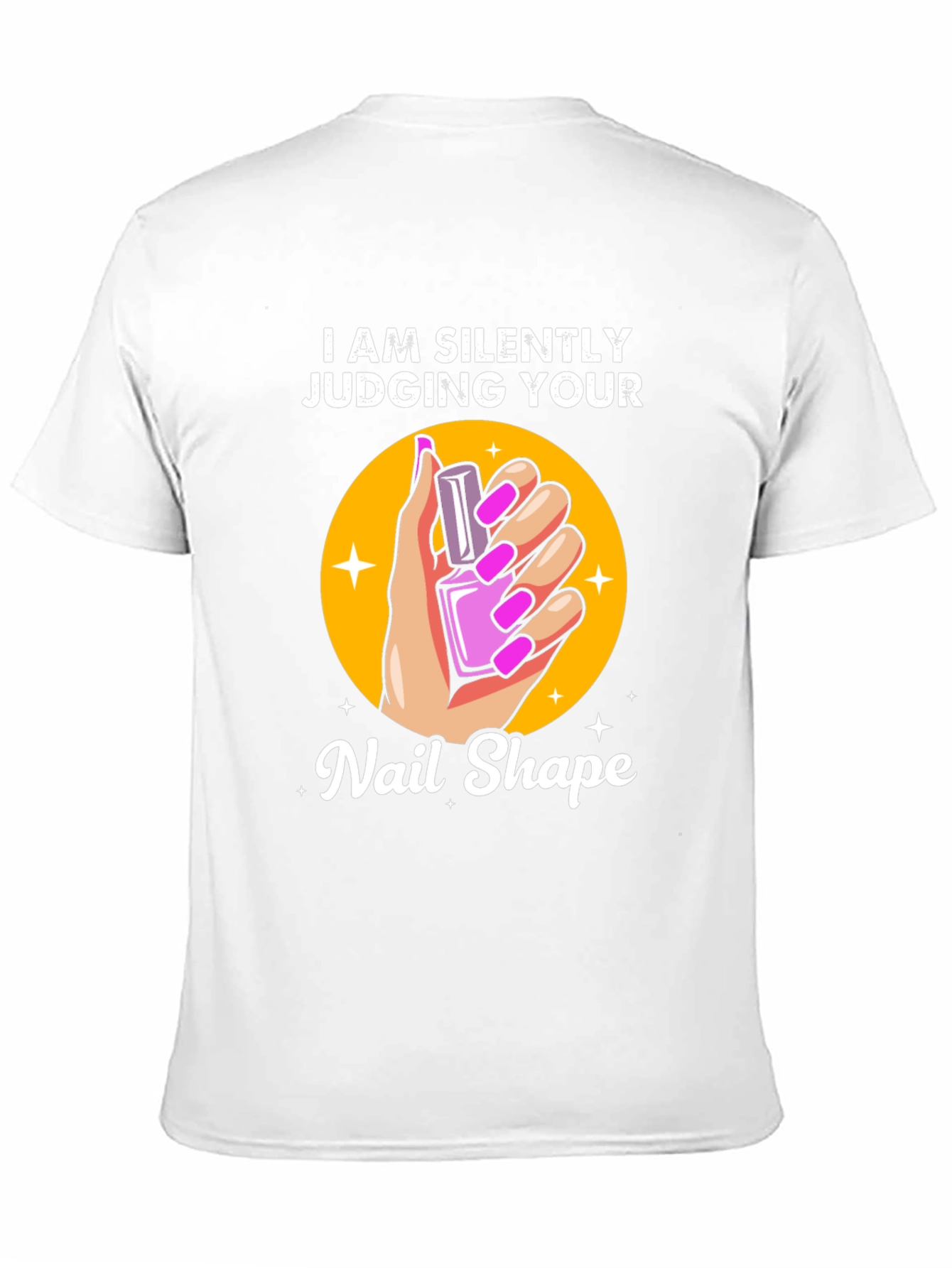 Silently Judging Your Nail Shape T-Shirt