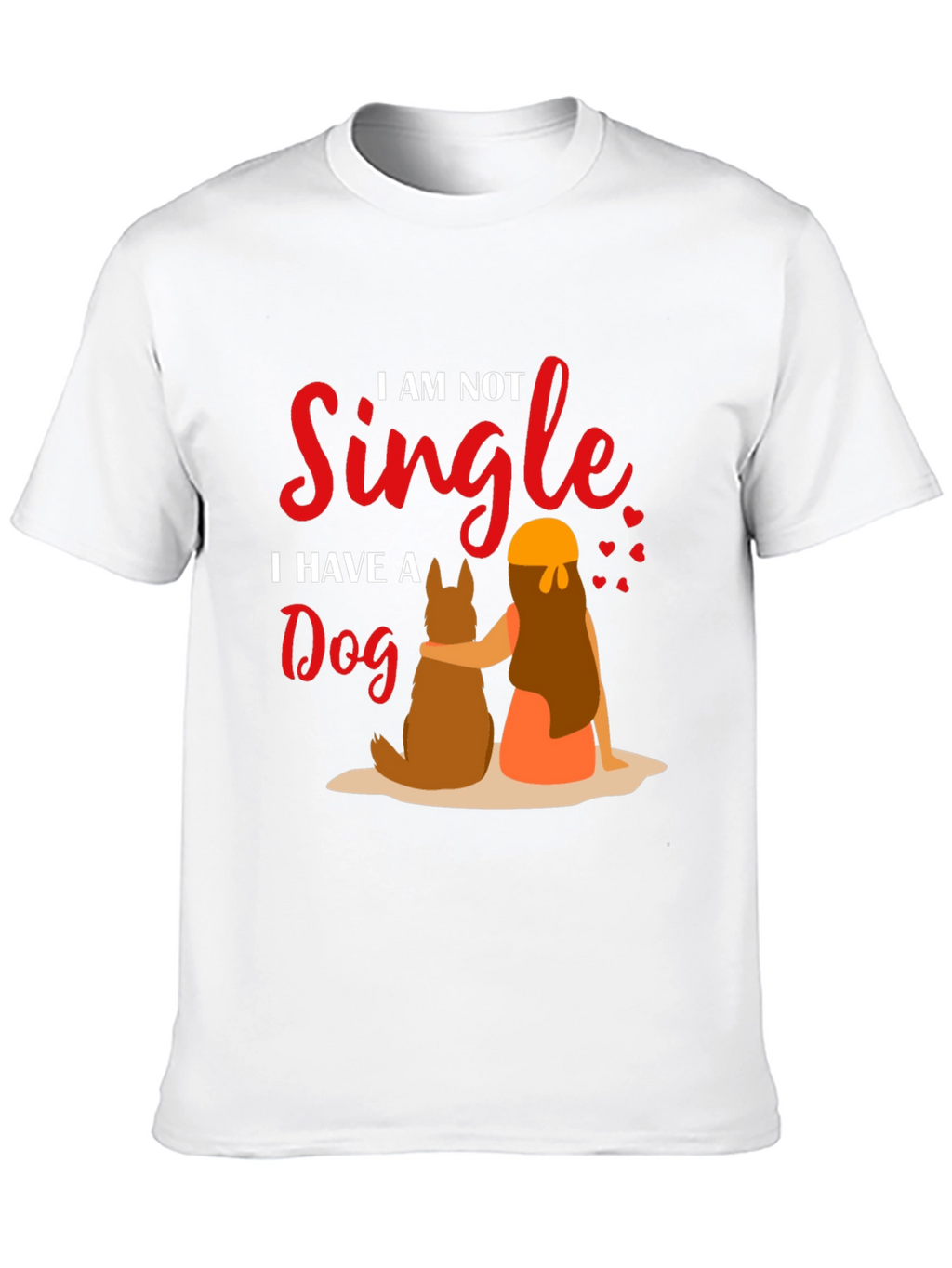 I am Not Single Dog T-Shirt