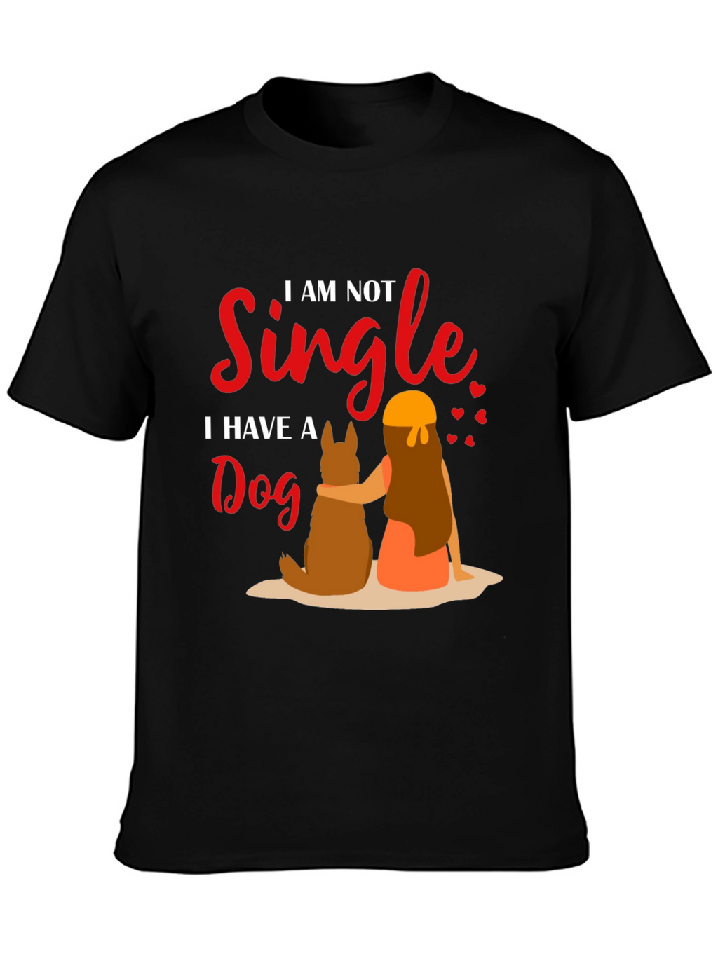 I am Not Single Dog T-Shirt