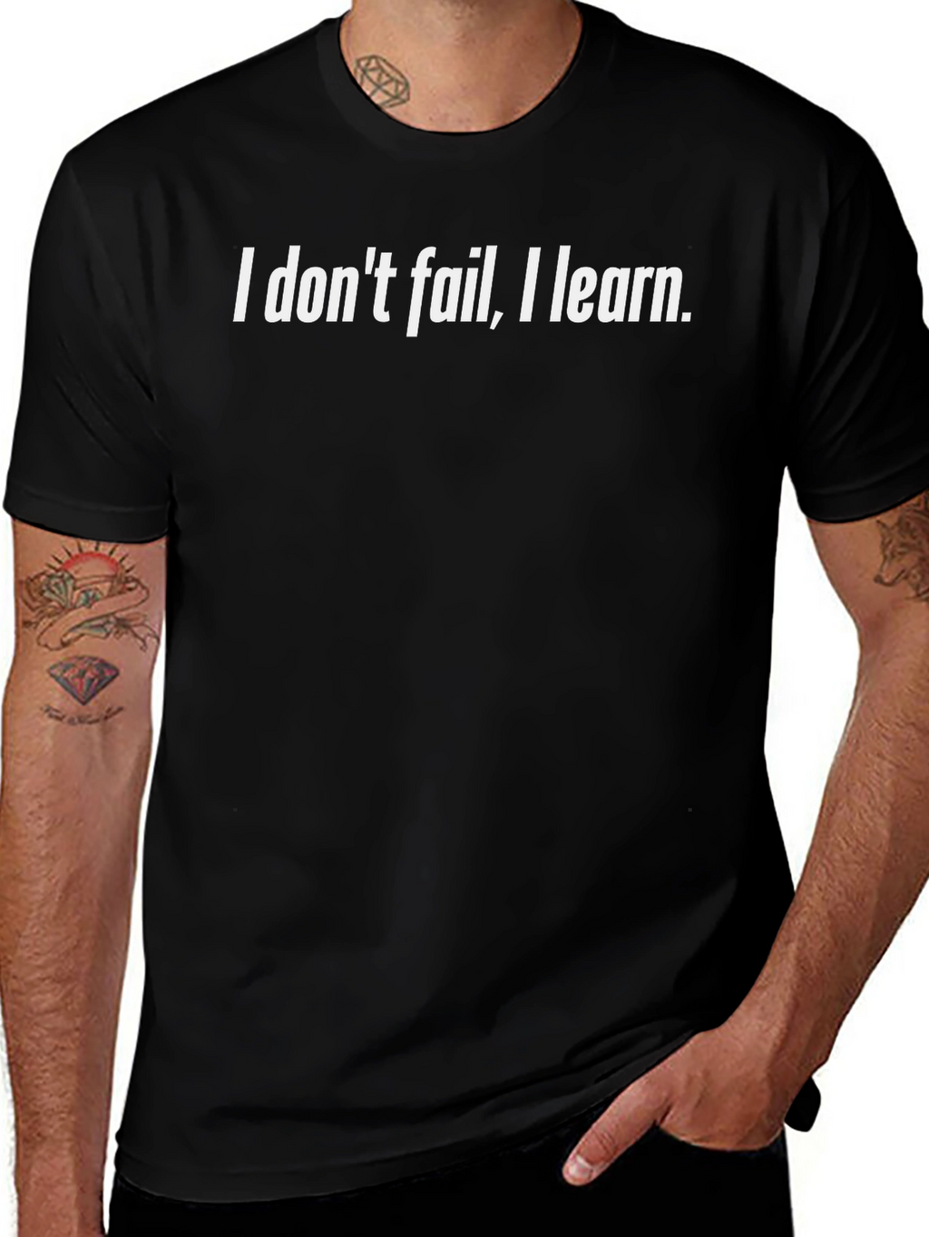 I Dont Fail I Learn Black T-Shirt