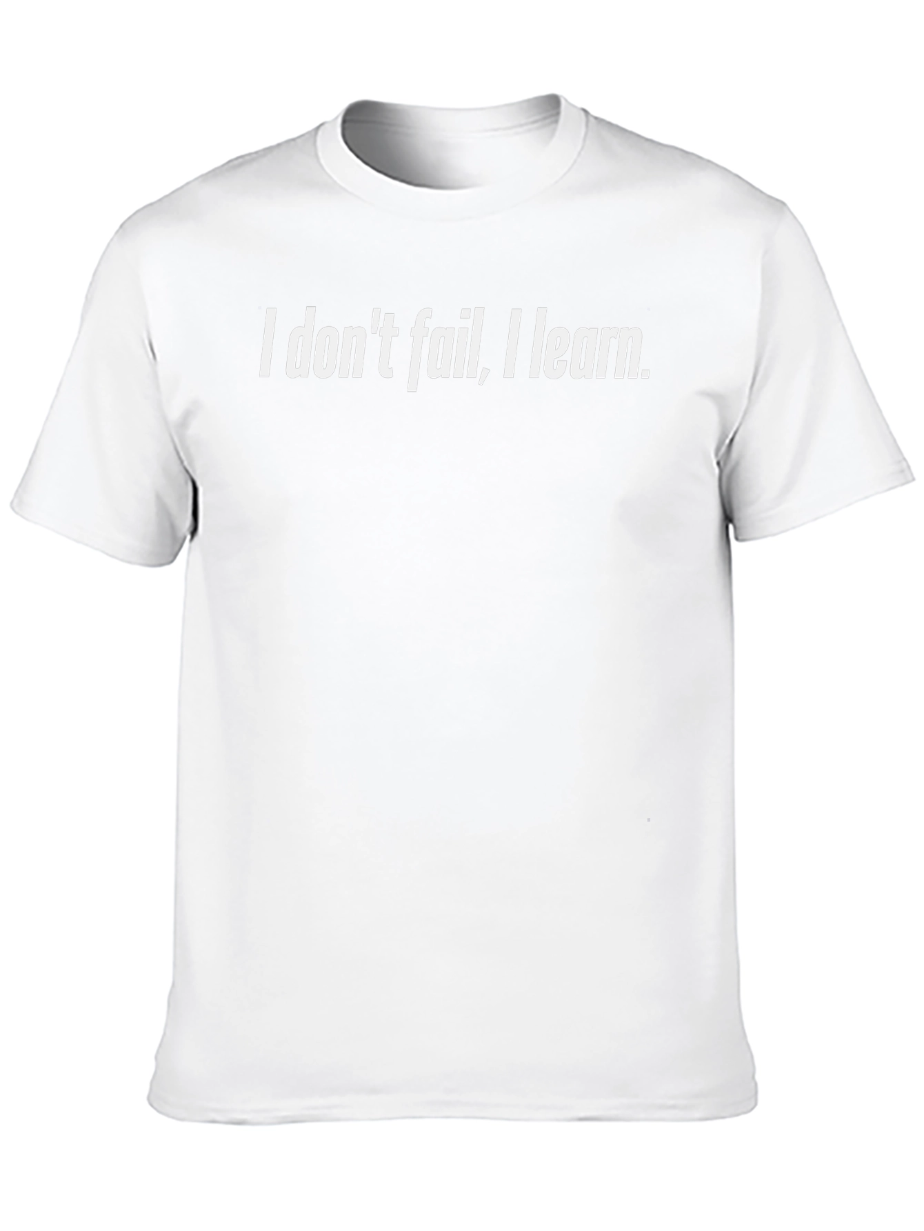 I Dont Fail I Learn Black T-Shirt