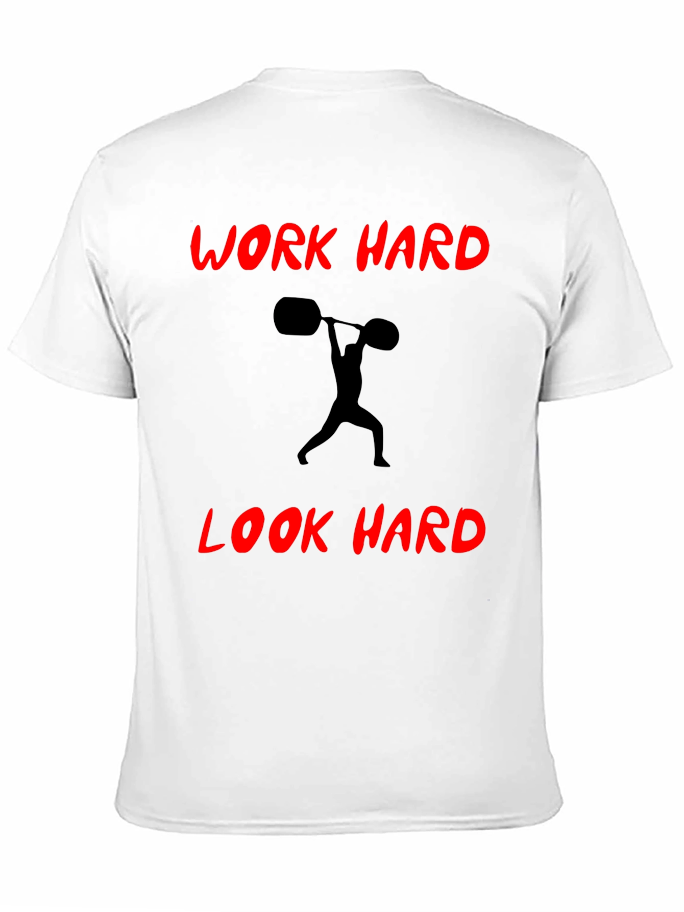 Work Hard Look Hard Black T-Shirt
