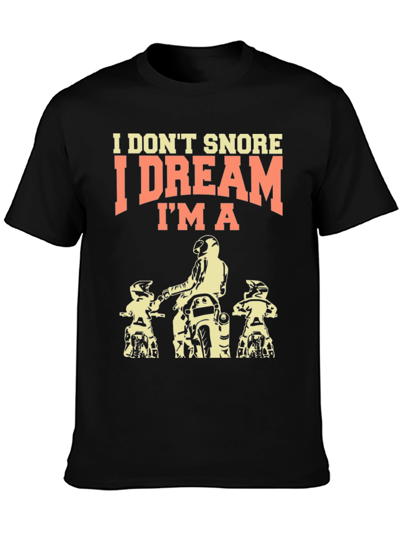 I Dream Im a Motorcycle Rider T-Shirt
