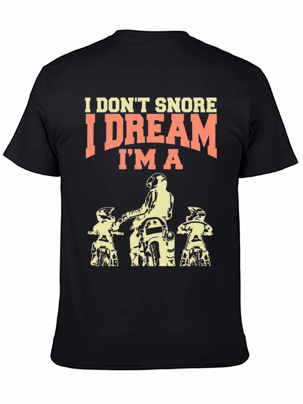 I Dream Im a Motorcycle Rider T-Shirt