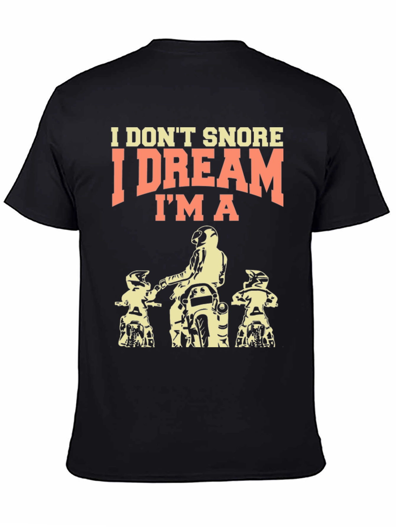 I Dream Im a Motorcycle Rider T-Shirt