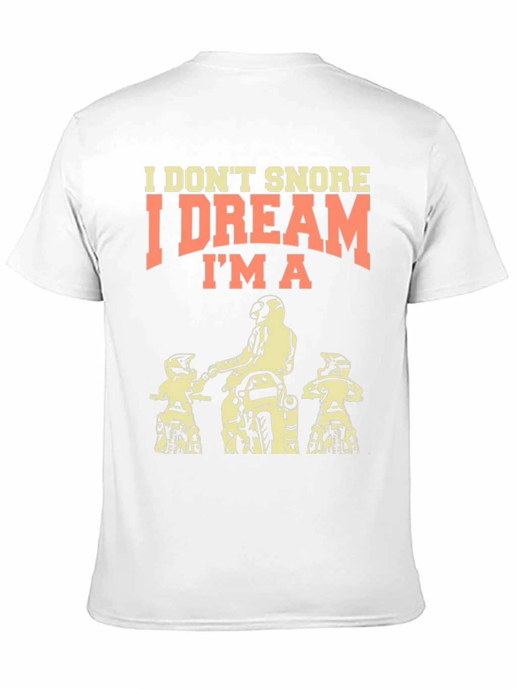 I Dream Im a Motorcycle Rider T-Shirt