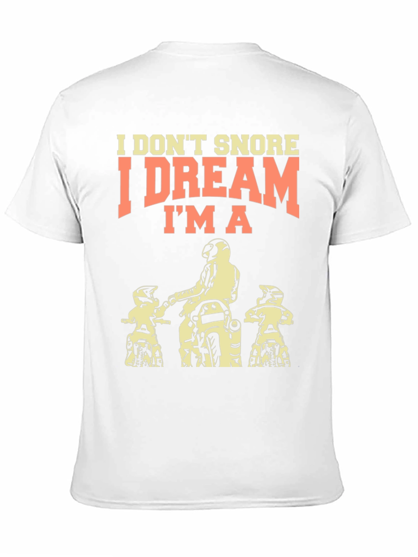 I Dream Im a Motorcycle Rider T-Shirt