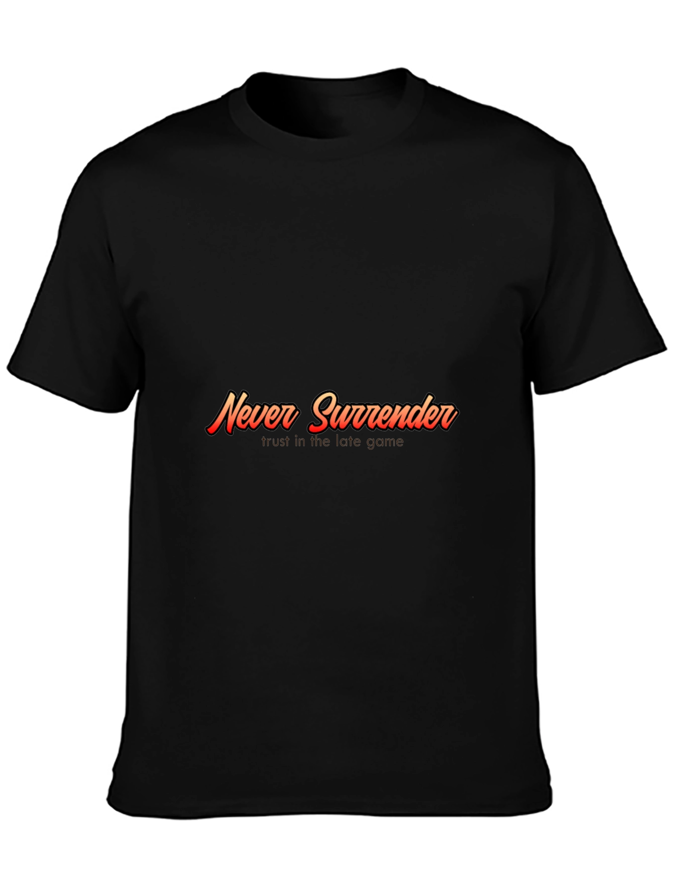 Never Surrender Graphic Tee - Motivational Black T-Shirt