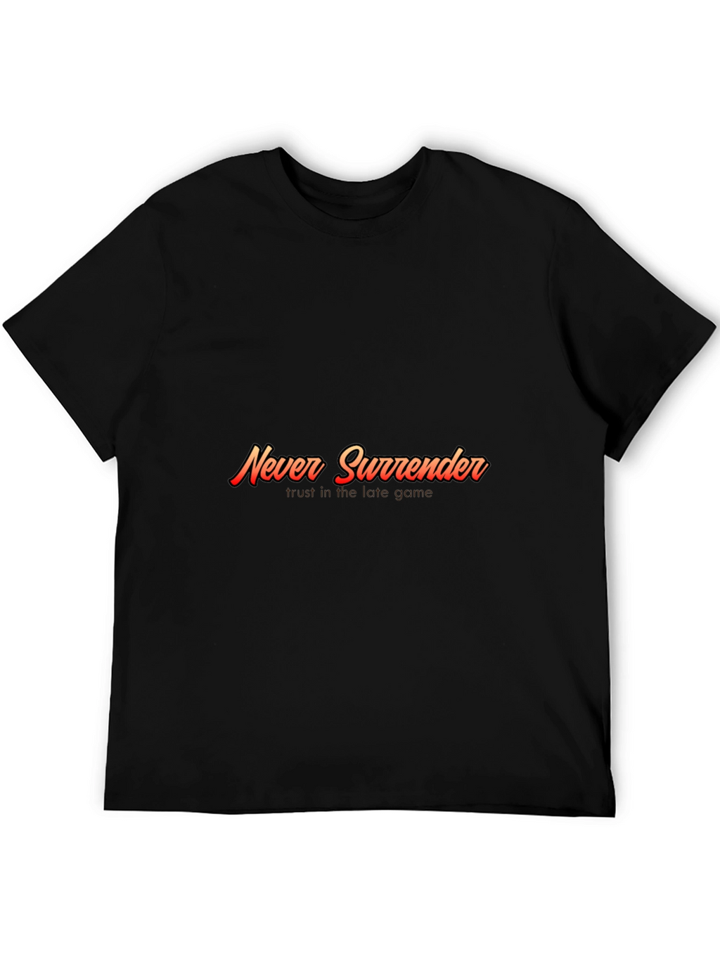 Never Surrender Graphic Tee - Motivational Black T-Shirt