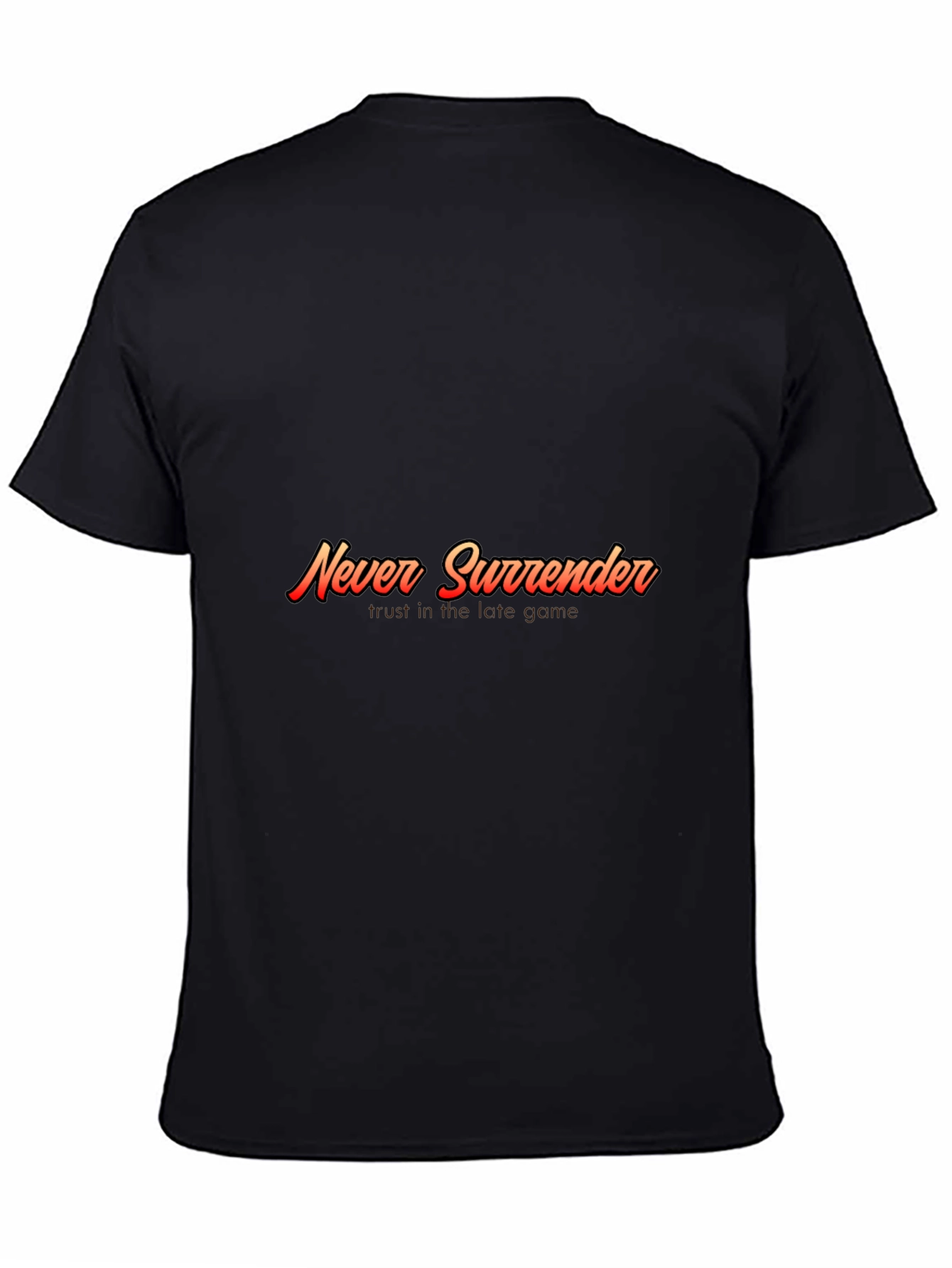 Never Surrender Graphic Tee - Motivational Black T-Shirt