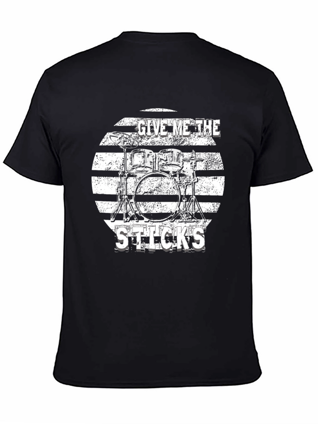Drummer T-Shirt - Give Me The Sticks!