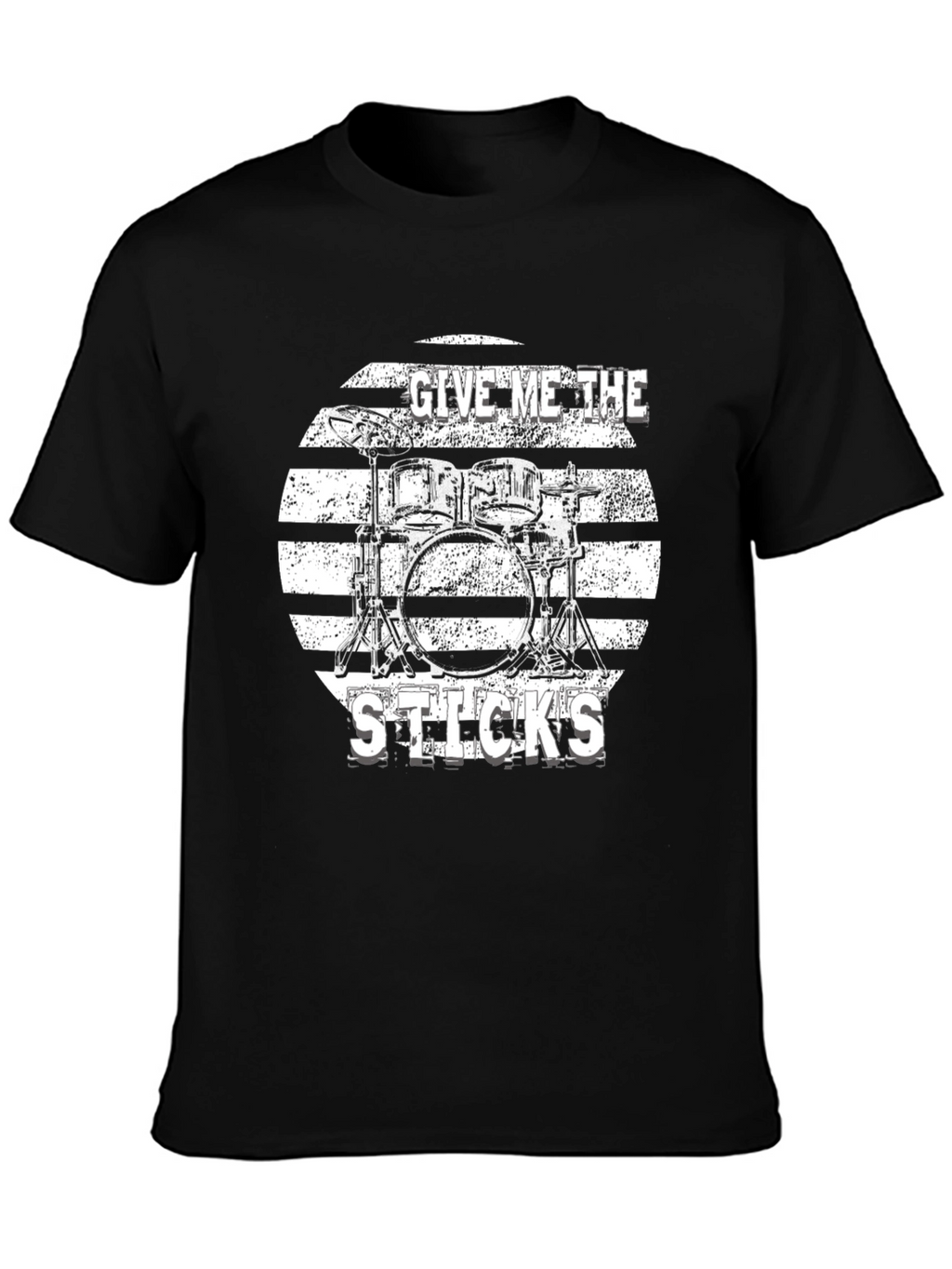 Drummer T-Shirt - Give Me The Sticks!