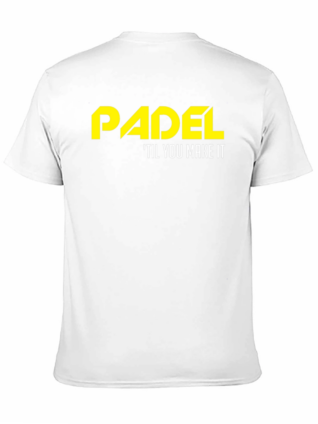 Padel Til You Make It T-Shirt - Black