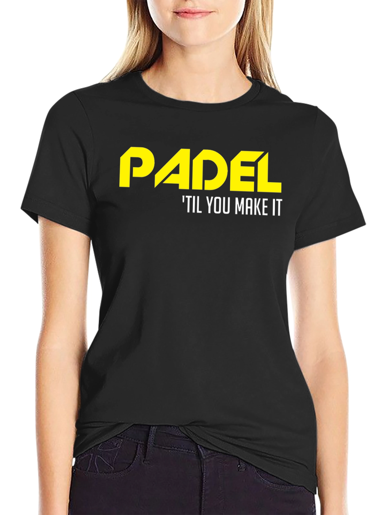 Padel Til You Make It T-Shirt - Black