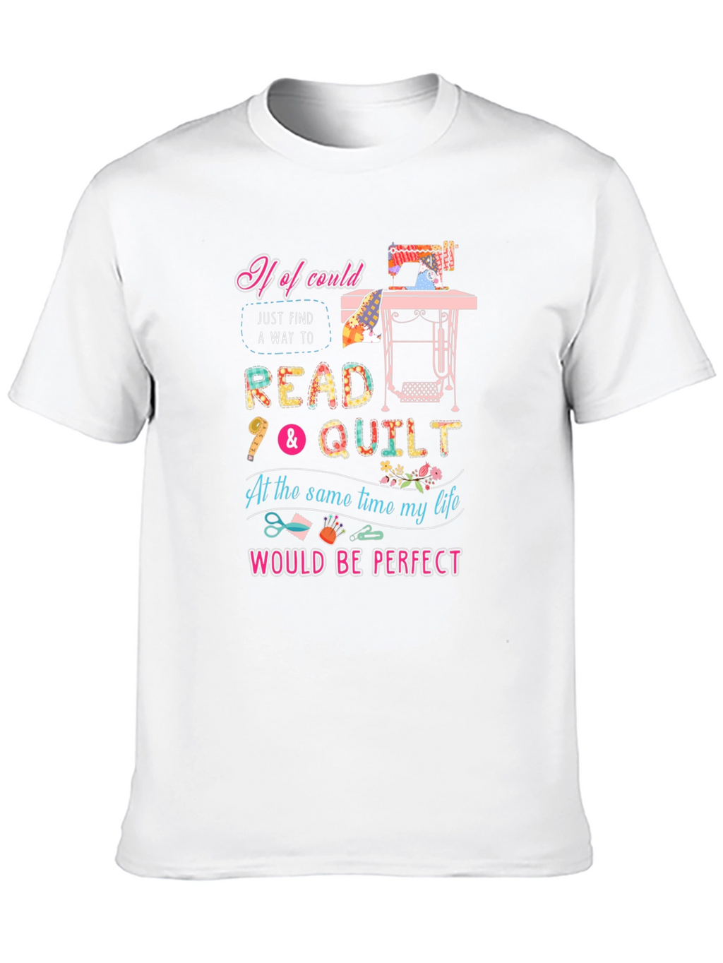 Read and Quilt T-Shirt - Perfect for Quilters