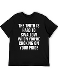 Truth is Hard to Swallow Graphic Tee