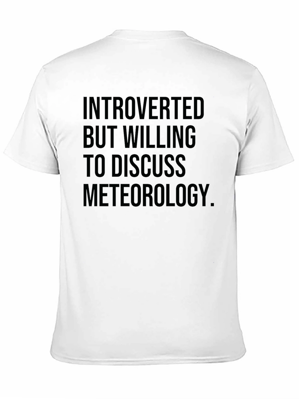 Introverted Meteorology T-Shirt Funny Weather Geek Tee