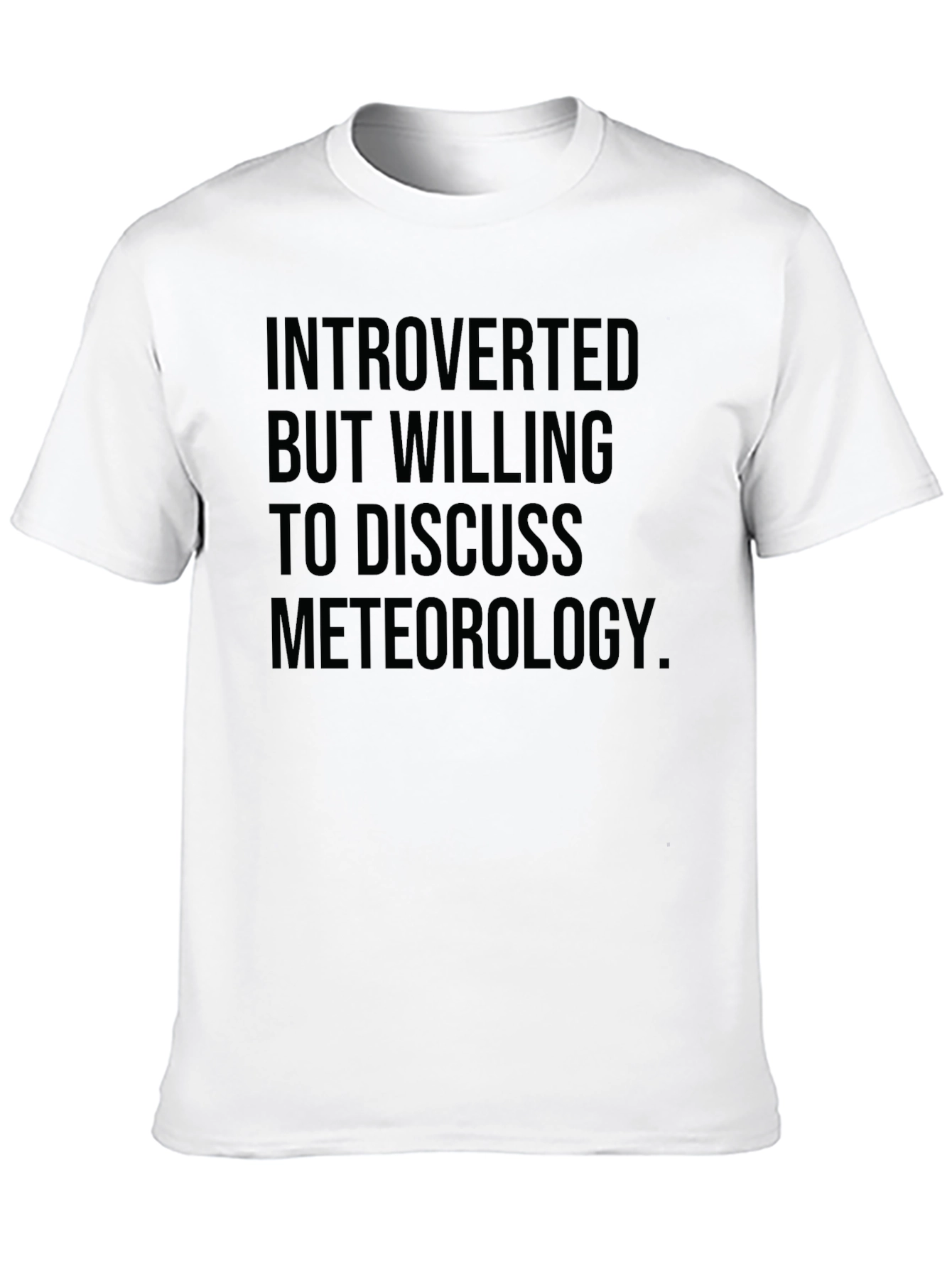 Introverted Meteorology T-Shirt Funny Weather Geek Tee