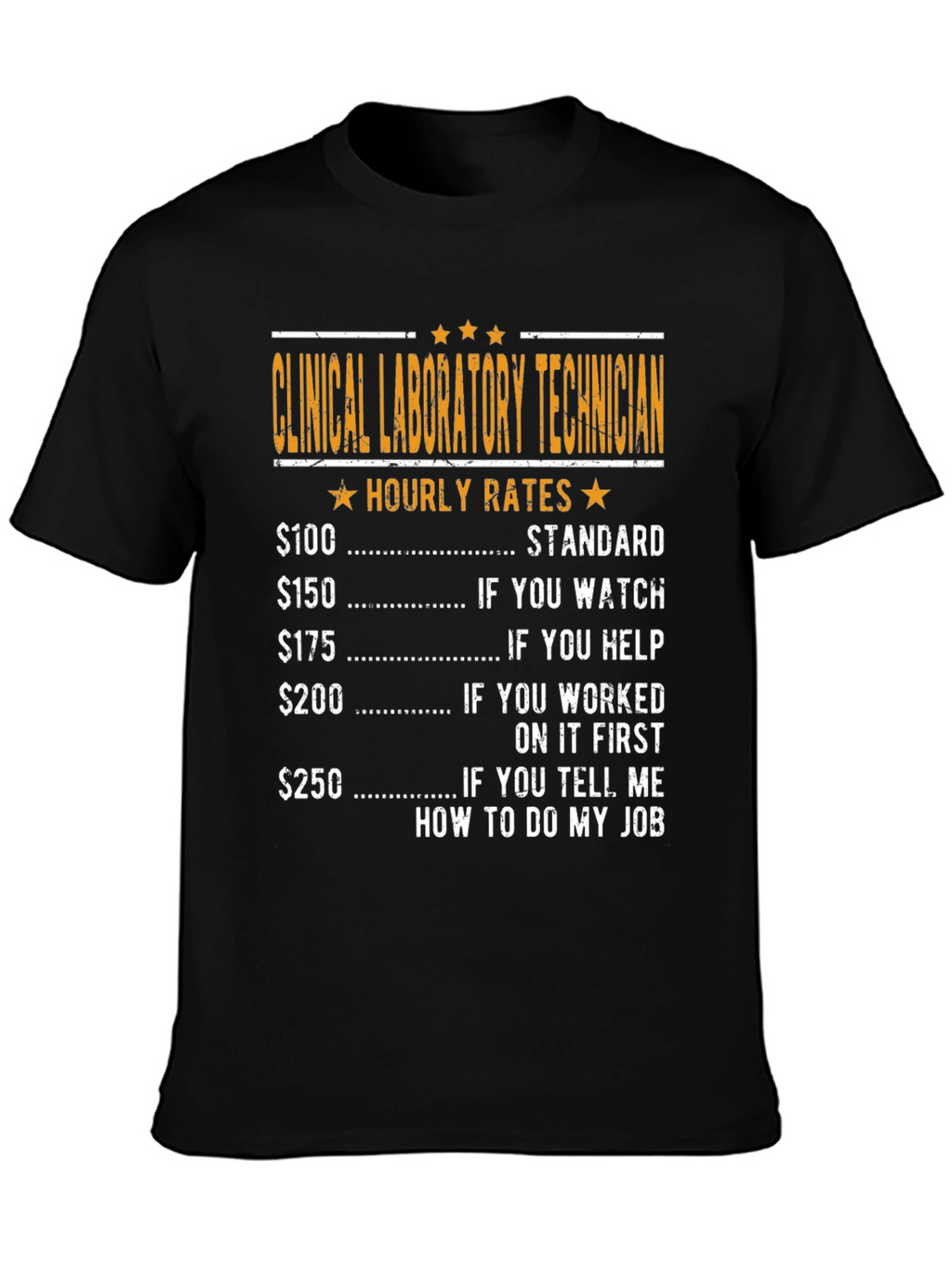 Clinical Lab Tech Hourly Rates T-Shirt