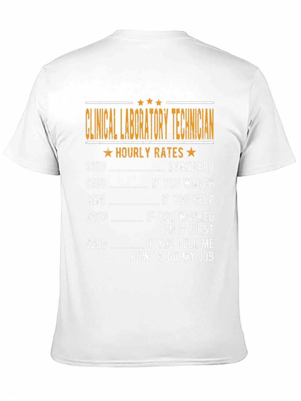 Clinical Lab Tech Hourly Rates T-Shirt
