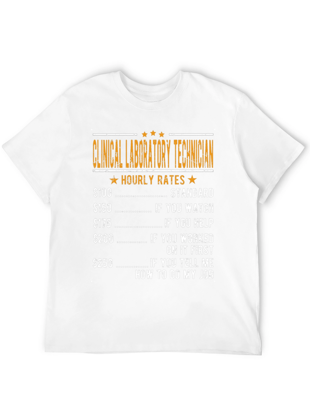 Clinical Lab Tech Hourly Rates T-Shirt