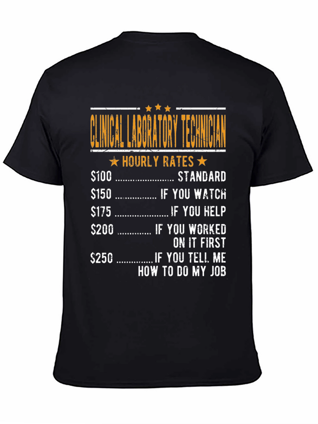 Clinical Lab Tech Hourly Rates T-Shirt