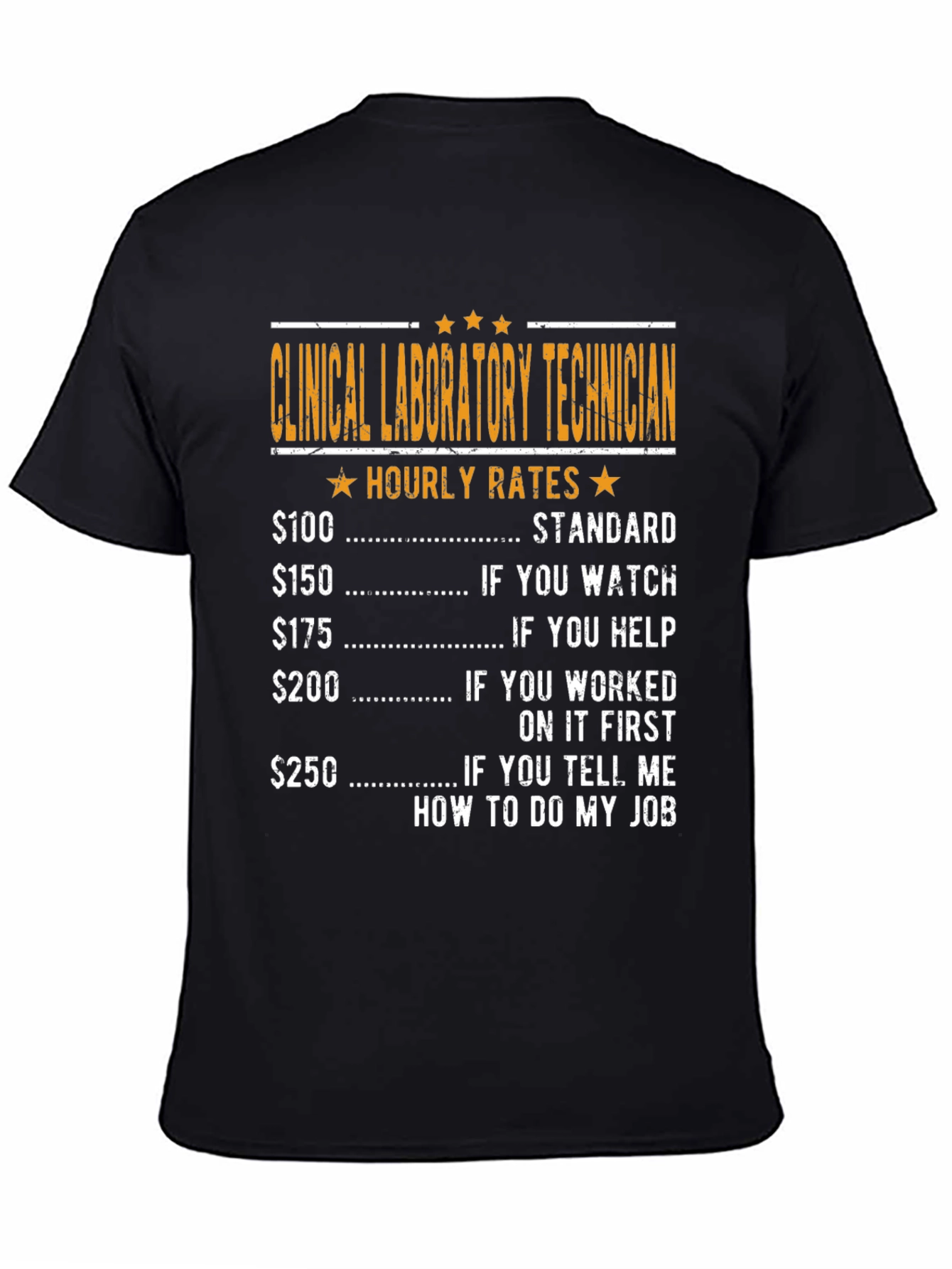Clinical Lab Tech Hourly Rates T-Shirt