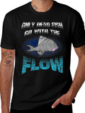 Only Dead Fish Go With the Flow Graphic Tee