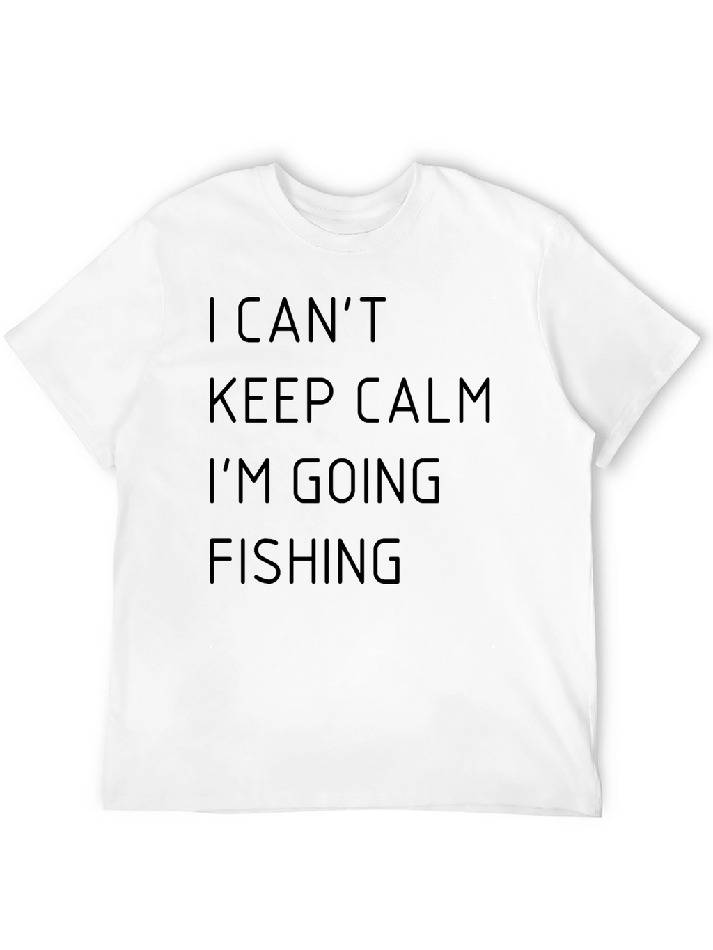 Funny Fishing T-Shirt - Cant Keep Calm!