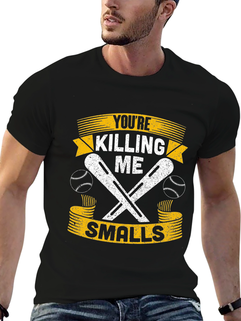 Youre Killing Me Smalls T-Shirt