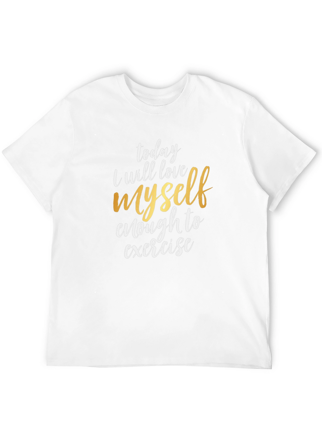 Motivational T-Shirt - Love Myself Enough To Exercise