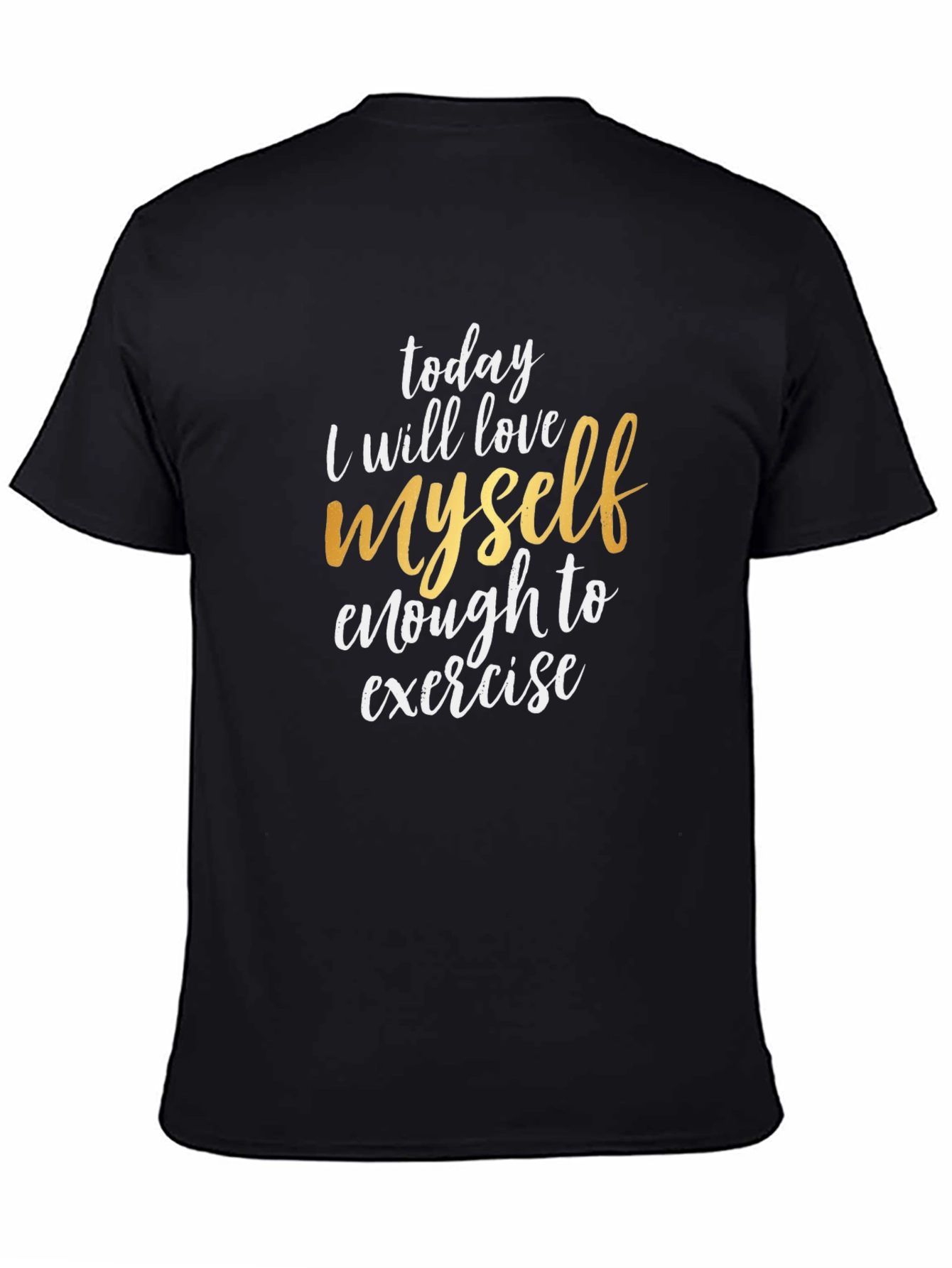 Motivational T-Shirt - Love Myself Enough To Exercise