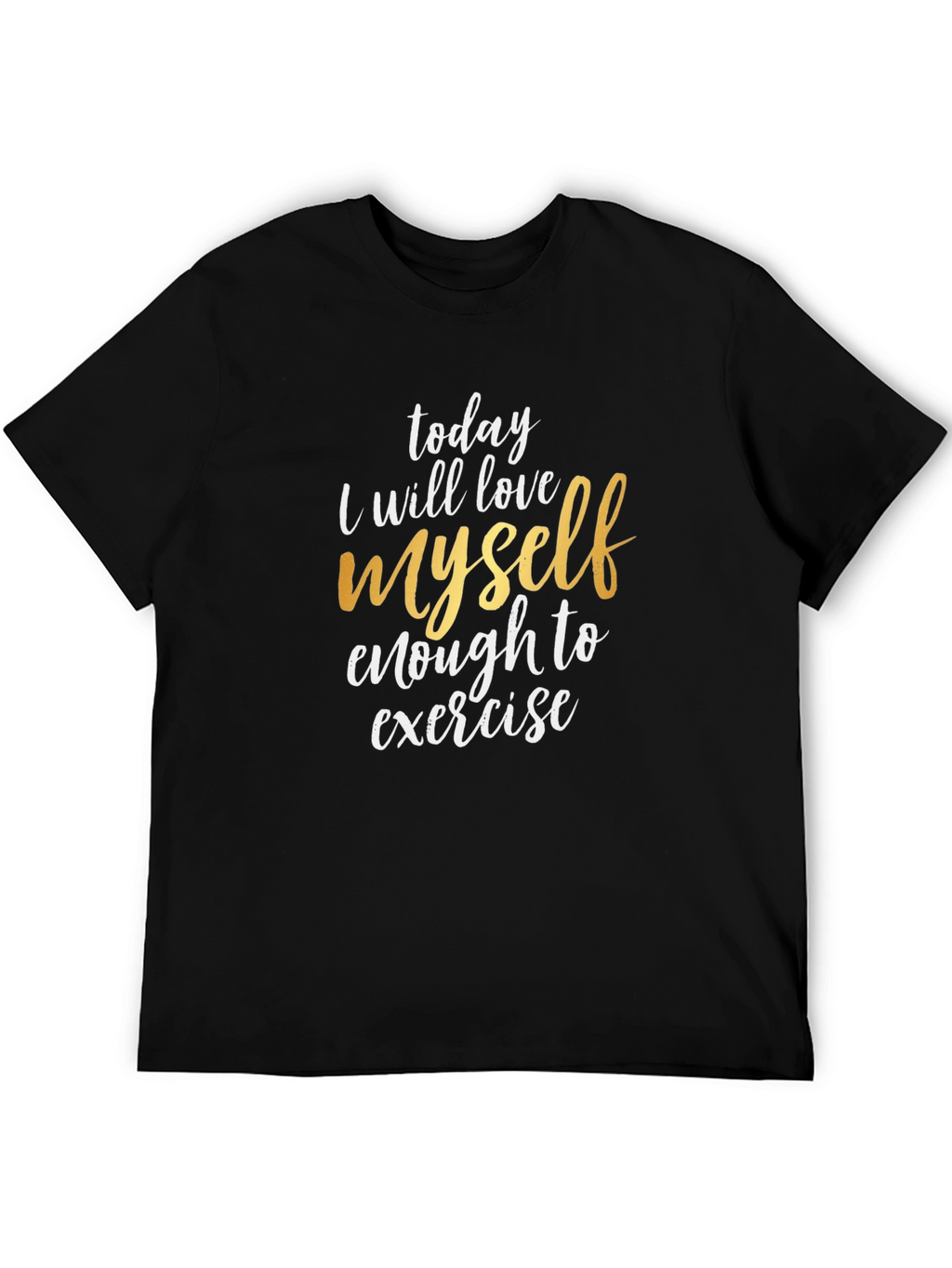 Motivational T-Shirt - Love Myself Enough To Exercise