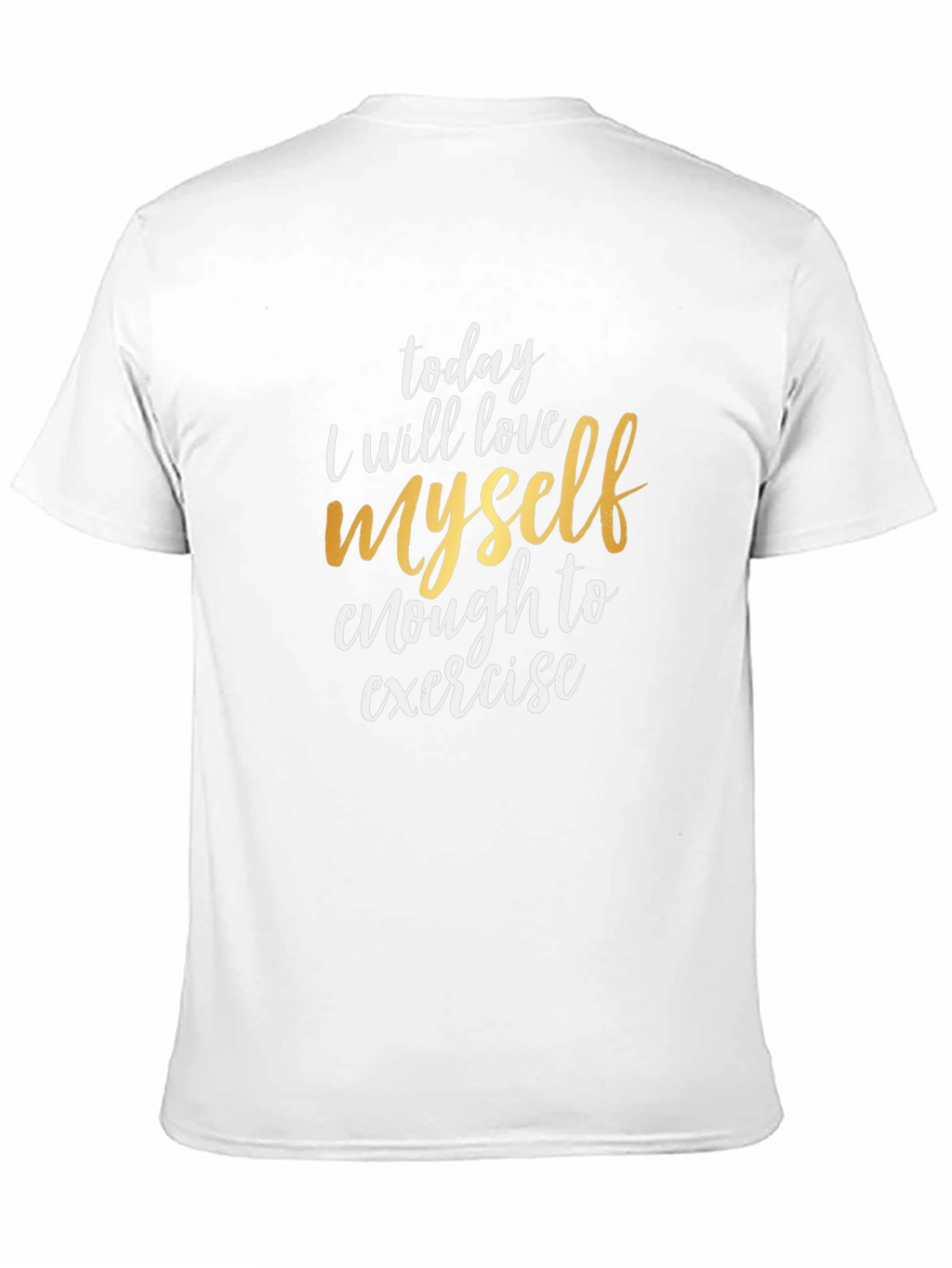 Motivational T-Shirt - Love Myself Enough To Exercise
