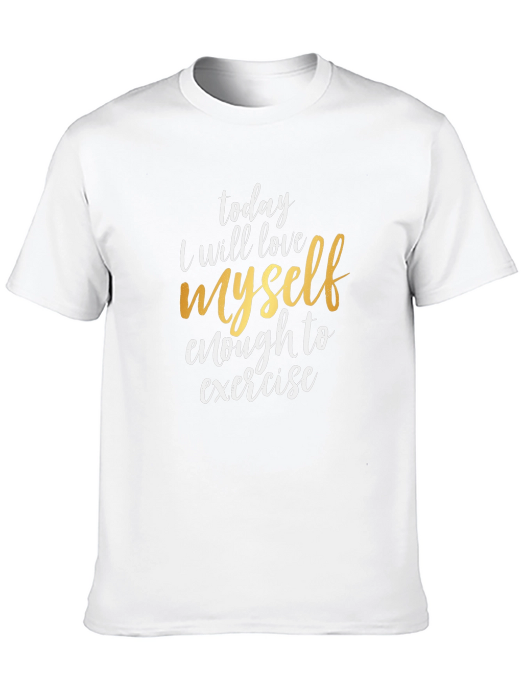 Motivational T-Shirt - Love Myself Enough To Exercise
