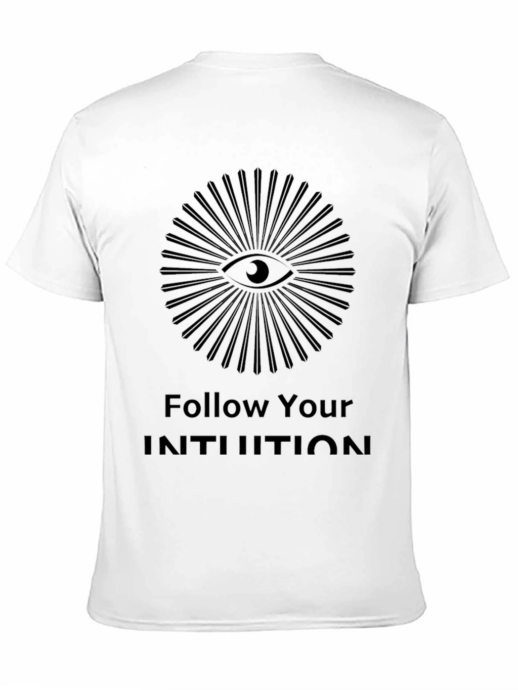 Follow Your Intuition Graphic Tee - Eye Design