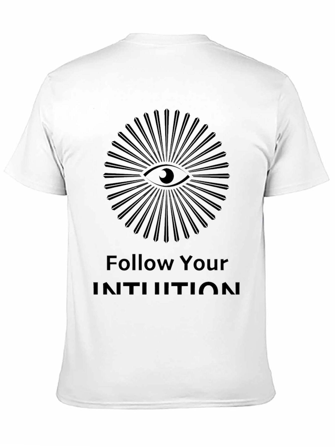 Follow Your Intuition Graphic Tee - Eye Design