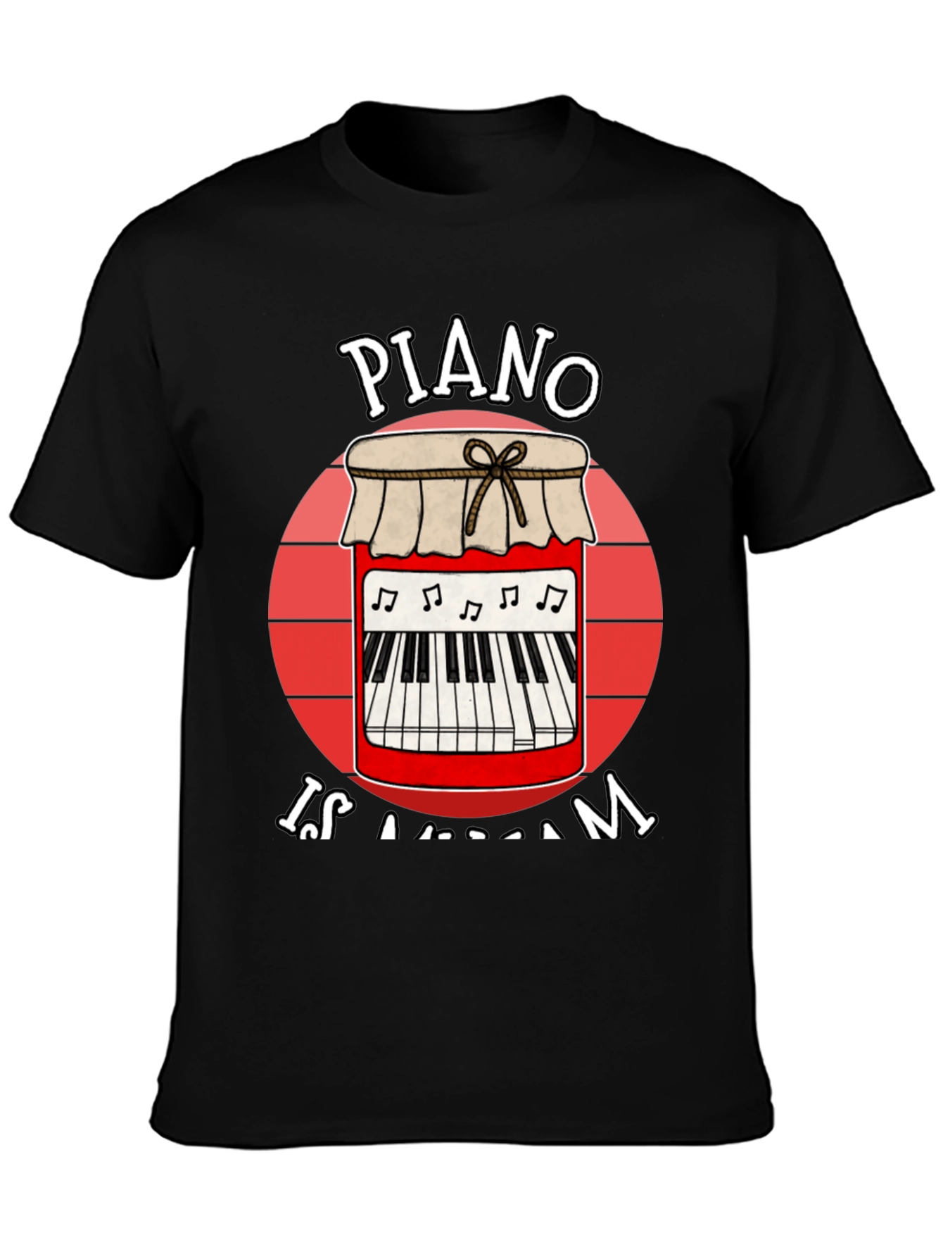 Piano is a Jam T-Shirt - Music Lover Tee