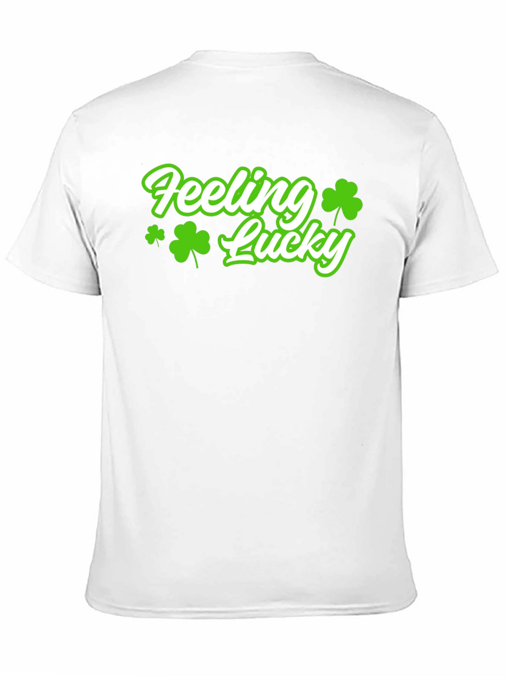 Feeling Lucky T-Shirt - St. Patricks Day