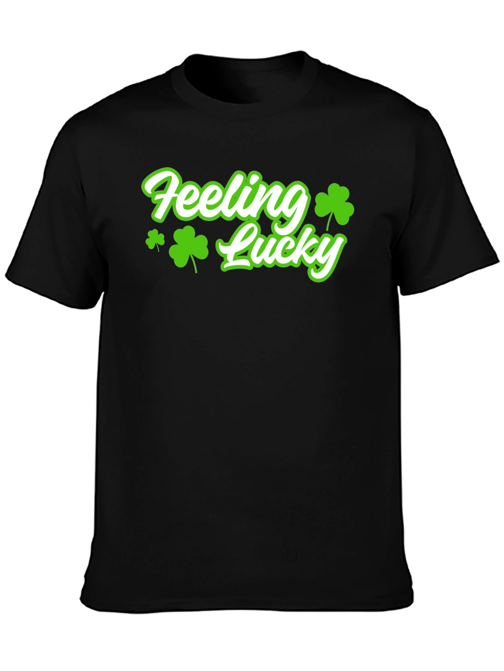 Feeling Lucky T-Shirt - St. Patricks Day