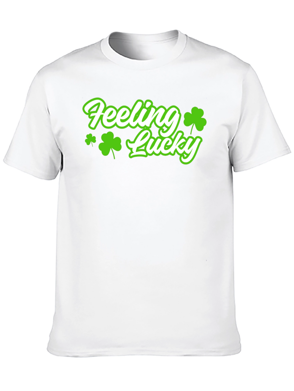 Feeling Lucky T-Shirt - St. Patricks Day