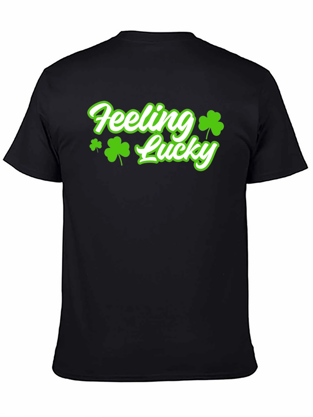 Feeling Lucky T-Shirt - St. Patricks Day
