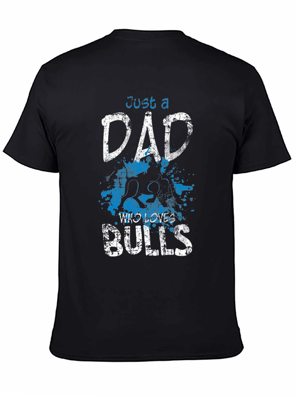 Just A Dad Who Loves Bulls Graphic T-Shirt