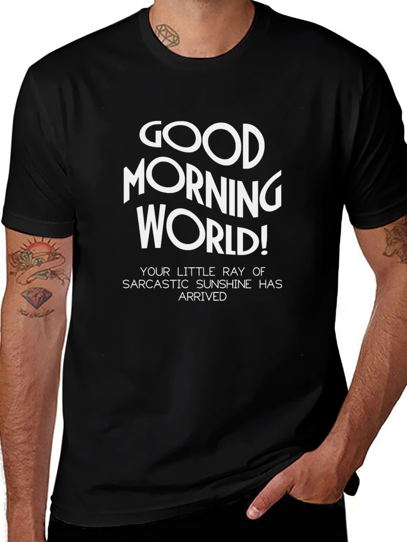 Good Morning World! Sarcastic Sunshine T-Shirt
