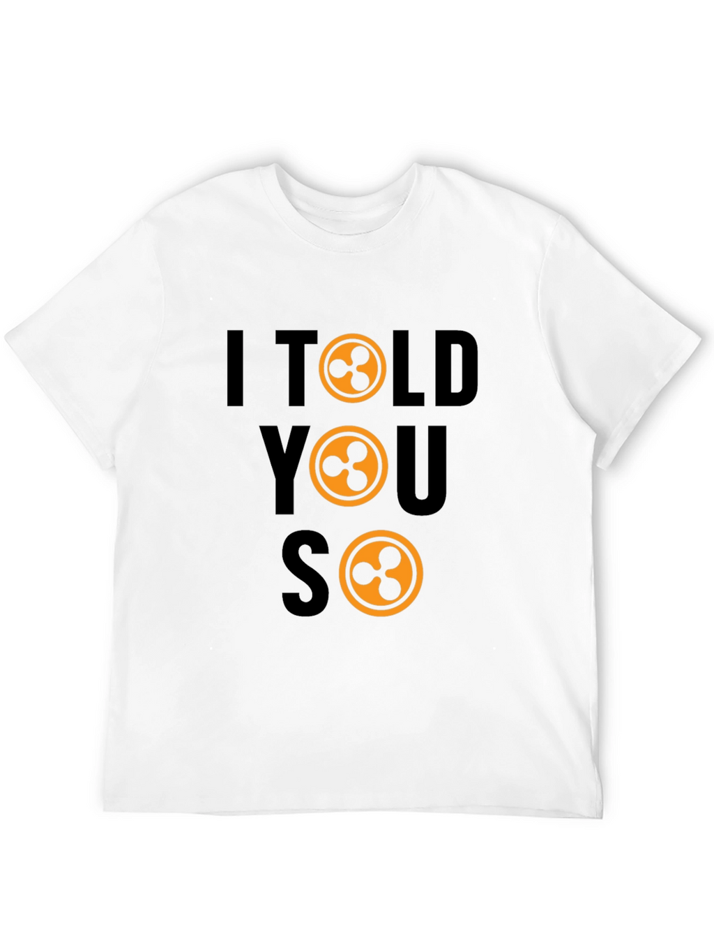 I Told You So Crypto T-Shirt XRP Token