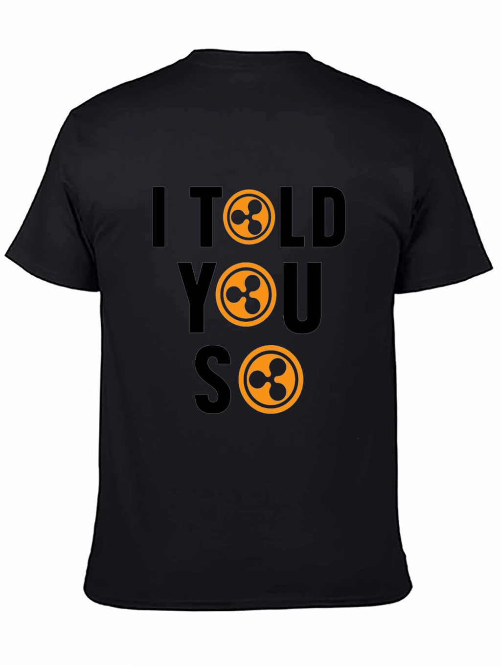 I Told You So Crypto T-Shirt XRP Token