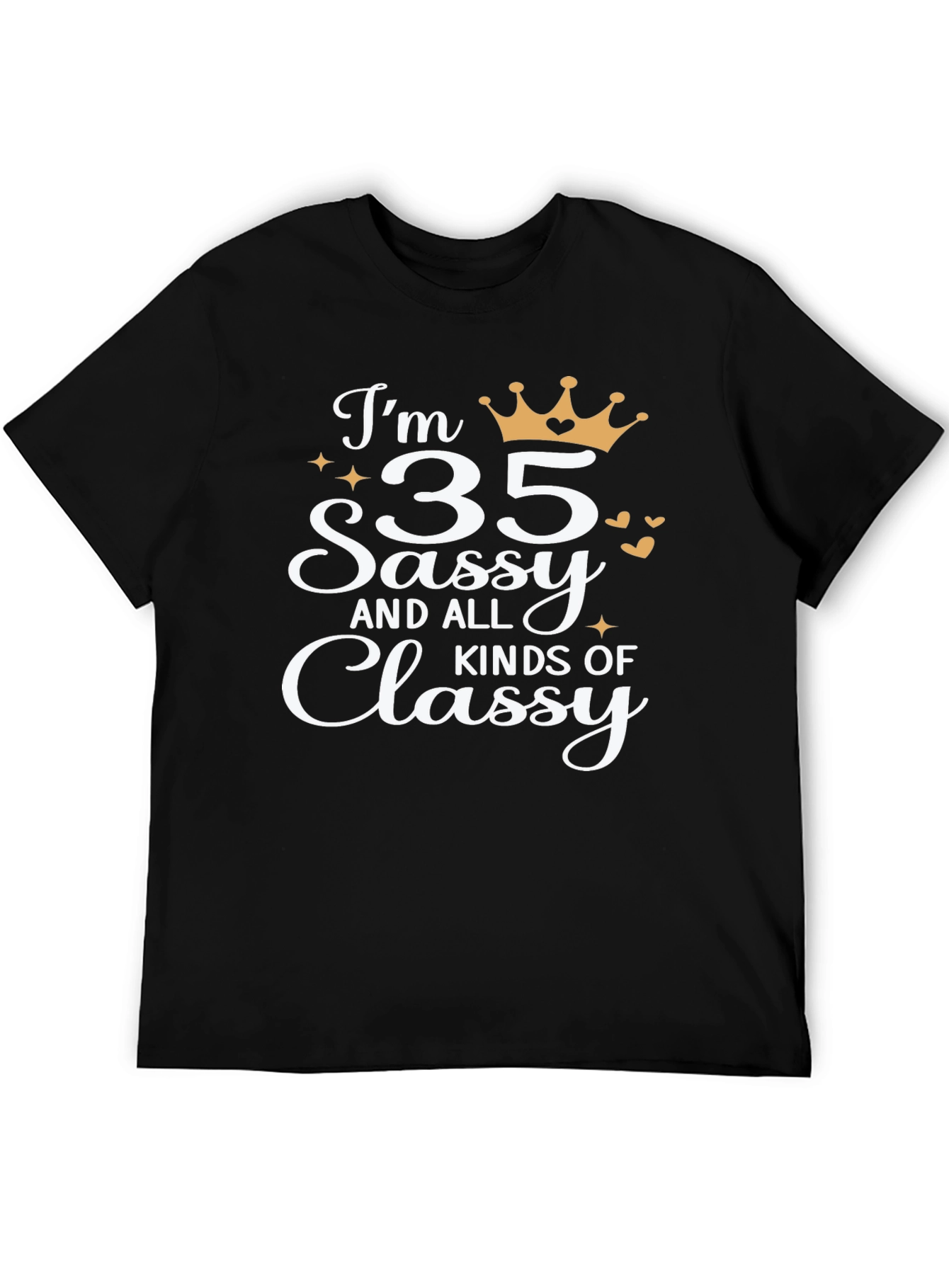 35 Sassy and Classy T-Shirt