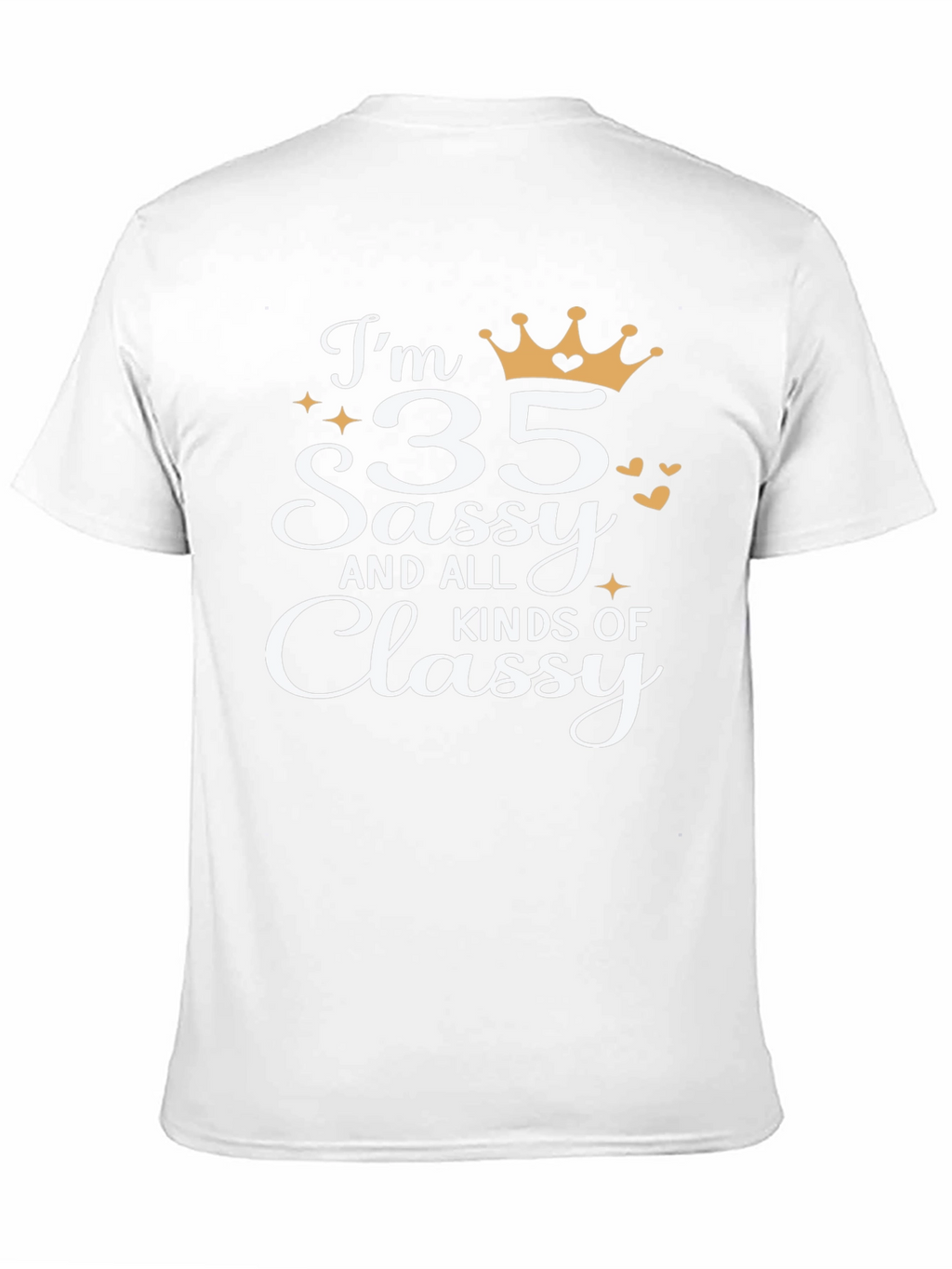 35 Sassy and Classy T-Shirt