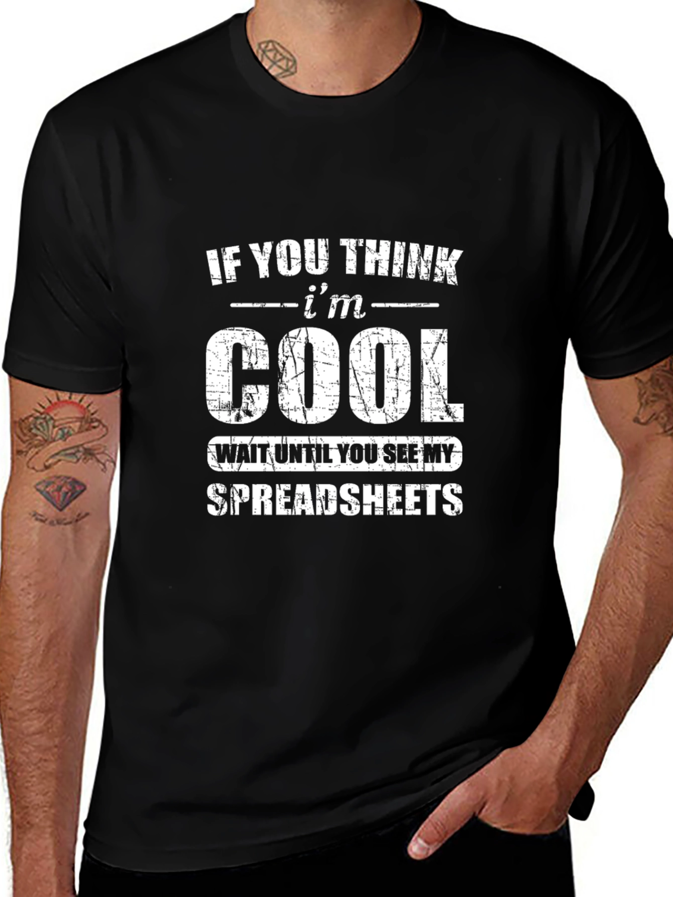 Funny Spreadsheet T-Shirt - If You Think Im Cool!