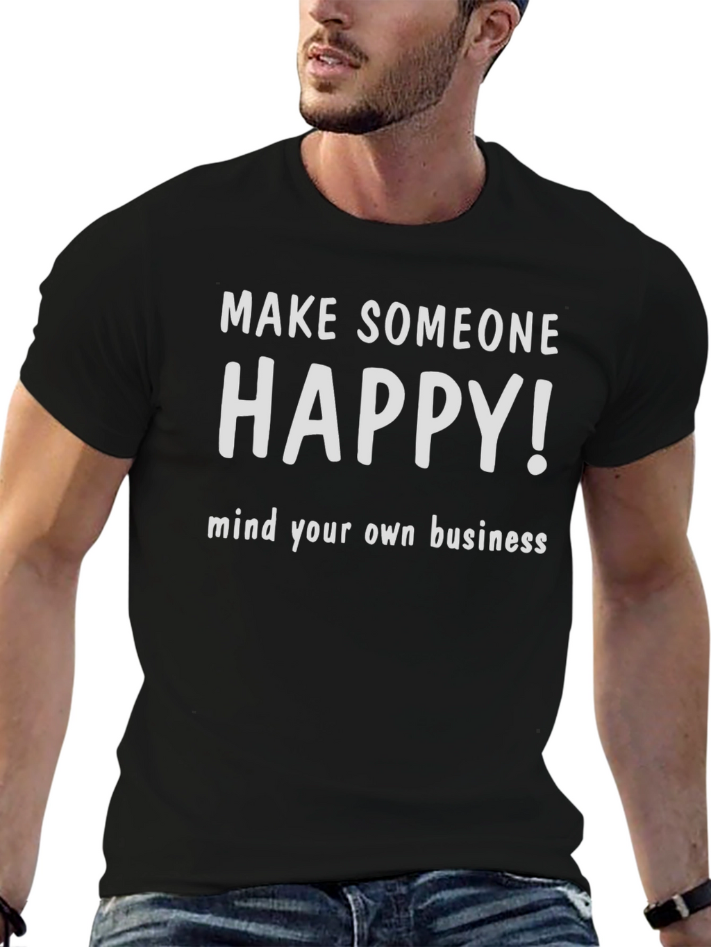 Make Someone Happy Black Graphic T-Shirt